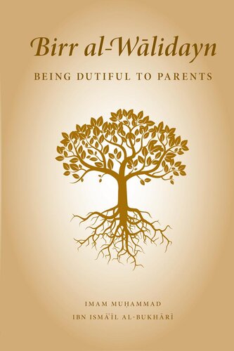 Birr al-Walidayn: Being Dutiful to Parents
