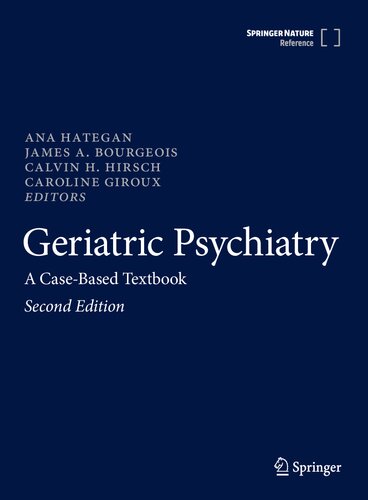 Geriatric Psychiatry - A Case-Based Textbook, 2e (Mar 30, 2024)_(3031478010)_(Springer)
