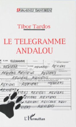 Le télégramme andalou: suivi de