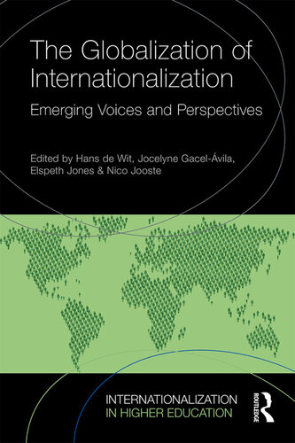 The Globalization of Internationalization (Internationalization in Higher Education Series)