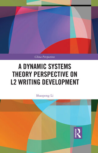 A Dynamic Systems Theory Perspective on L2 Writing Development (China Perspectives)