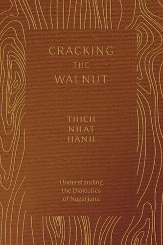 Cracking the Walnut : Understanding the Dialectics of Nagarjuna