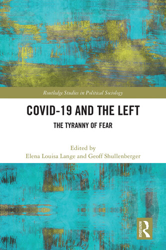 Covid-19 and the Left: The Tyranny of Fear