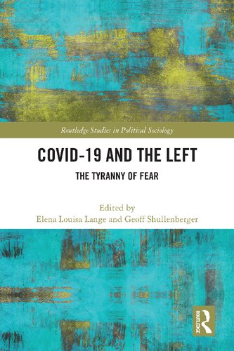 Covid-19 and the Left: The Tyranny of Fear