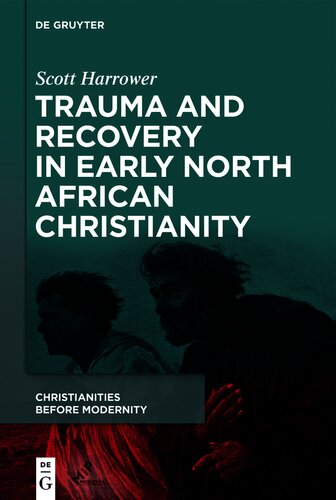 Trauma and Recovery in Early North African Christianity
