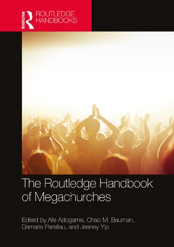The Routledge Handbook of Megachurch Studies