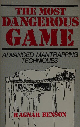 The Most Dangerous Game: Advanced Mantrapping Techniques