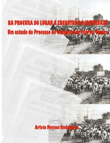 Na Procura do Lugar o Encontro da Identidade: um estudo do processo de ocupação de terras: Osasco