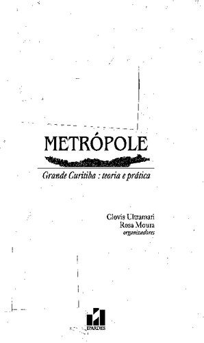 Metrópole: Grande Curitiba: teoria e prática