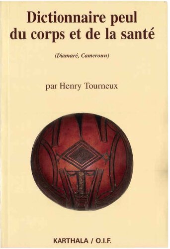 Dictionnaire peul du corps et de la santé (Diamaré, Cameroun)