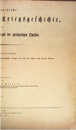 Synchronistische Übersicht der Kriegsgeschichte, der Fortschritte der Kriegskunst und der gleichzeitigen Quellen