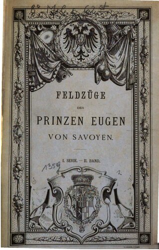 Feldzüge gegen die Türken 1697 - 1698 und der Karlowitzer Friede 1699