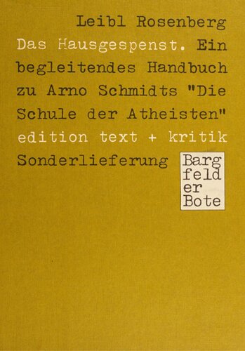 Das Hausgespenst : Ein begleitendes Handbuch zu Arno Schmidts 