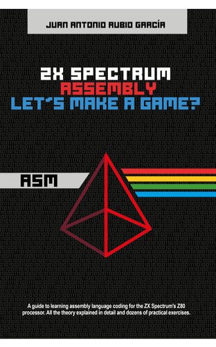 ZX Spectrum Assembly. Let's make a game?
