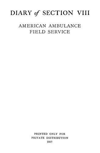 Diary of Section VIII : American Ambulance Field Service