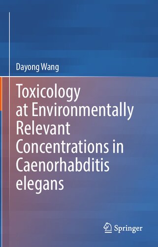 Toxicology at Environmentally Relevant Concentrations in Caenorhabditis elegans