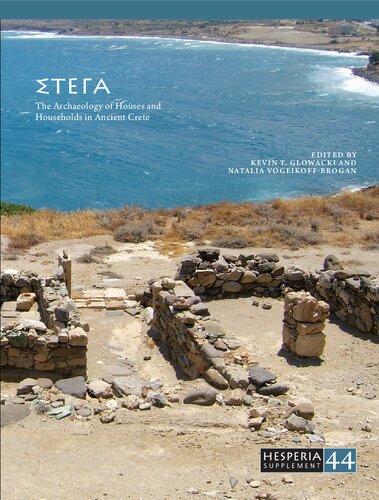Stega: The Archaeology of Houses and Households in Ancient Crete