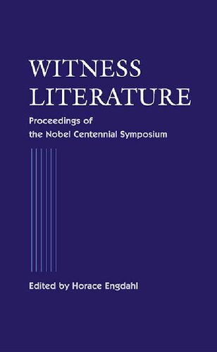 Witness Literature - Proceedings Of The Nobel Contennial Symposium