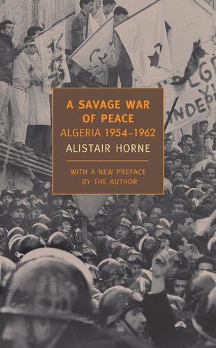 A Savage War of Peace: Algeria 1954-1962