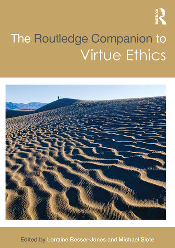 The Routledge Companion to Virtue Ethics (Routledge Philosophy Companions)