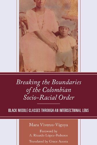 Breaking the Boundaries of the Colombian Socio-Racial Order