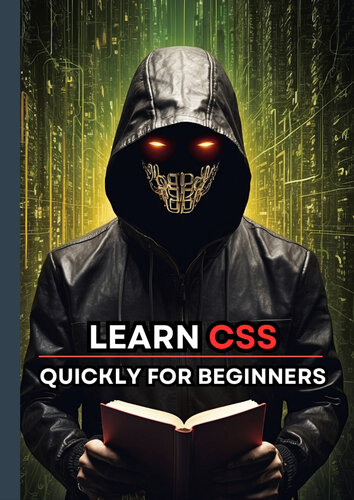 Learn css quickly for Beginners: This book is designed with live coding examples for beginners to learn css quickly