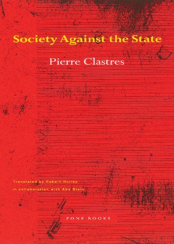 Society Against the State: Essays in Political Anthropology