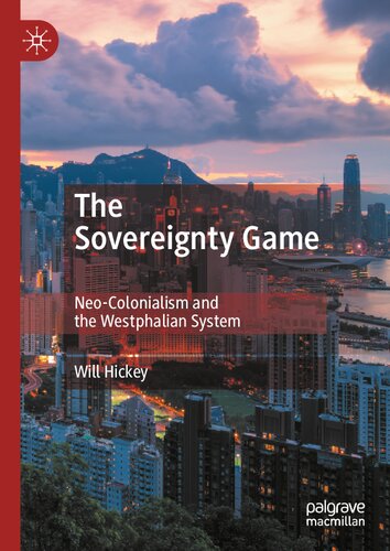 The Sovereignty Game: Neo-Colonialism and the Westphalian System