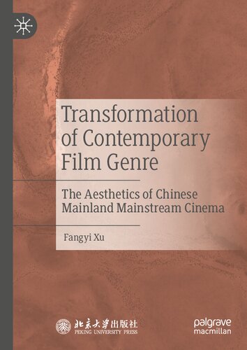 Transformation of Contemporary Film Genre: The Aesthetics of Chinese Mainland Mainstream Cinema