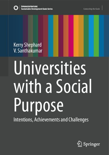 Universities with a Social Purpose: Intentions, Achievements and Challenges (Sustainable Development Goals Series)