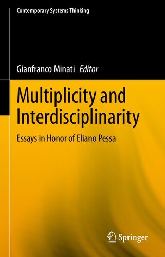Multiplicity and Interdisciplinarity: Essays in Honor of Eliano Pessa (Contemporary Systems Thinking)
