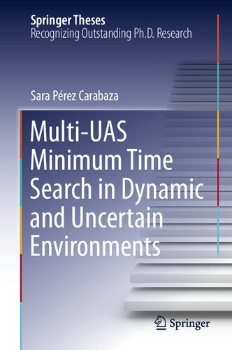 Multi-UAS Minimum Time Search in Dynamic and Uncertain Environments (Springer Theses)
