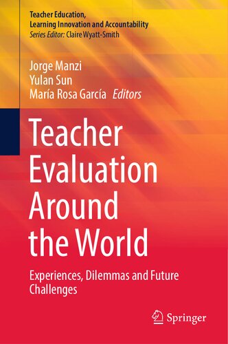 Teacher Evaluation Around the World: Experiences, Dilemmas and Future Challenges (Teacher Education, Learning Innovation and Accountability)