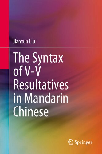 The Syntax of V-V Resultatives in Mandarin Chinese