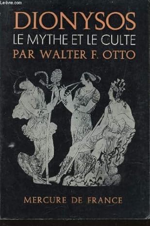 Dionysos, le mythe et le culte