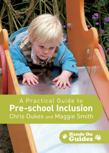 A Practical Guide to Pre-school Inclusion (Hands on Guides)