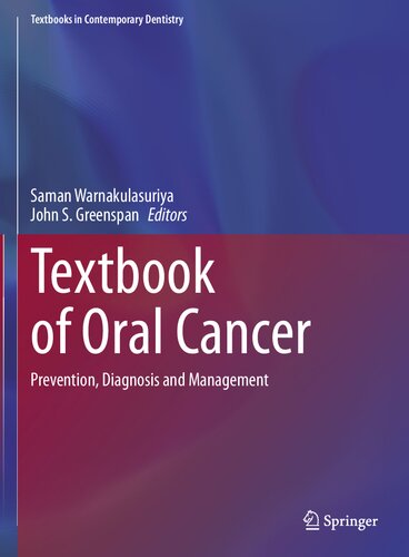 Textbook of Oral Cancer: Prevention, Diagnosis and Management (Textbooks in Contemporary Dentistry)