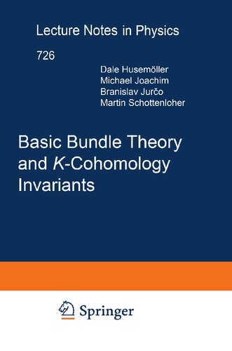 Basic Bundle Theory and K-Cohomology Invariants (Lecture Notes in Physics Book 726)