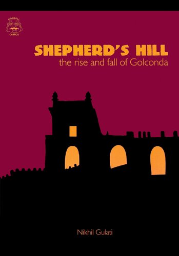 Shepherd's Hill - The Rise and Fall of Golconda