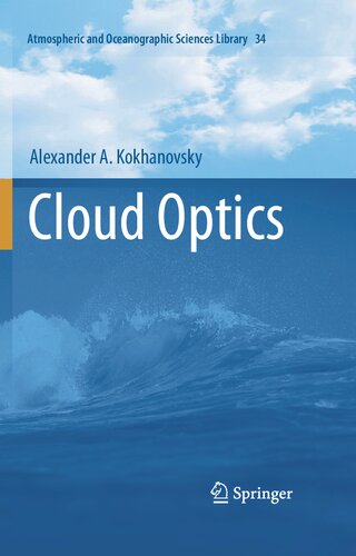Cloud Optics (Atmospheric and Oceanographic Sciences Library, 34)