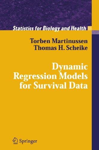Dynamic Regression Models for Survival Data (Statistics for Biology and Health)