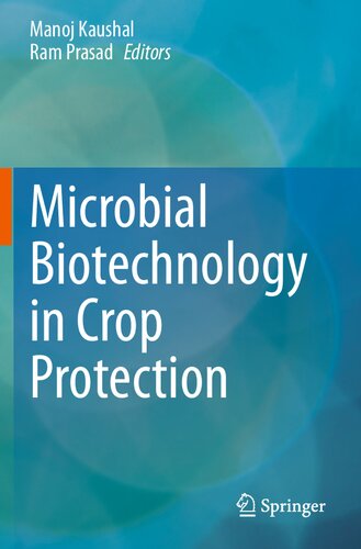 Microbial Biotechnology in Crop Protection
