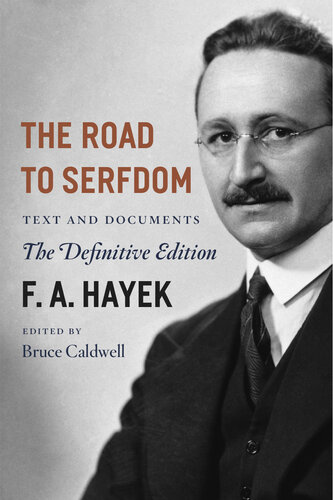 The Road to Serfdom: Text and Documents (The Definitive Edition)