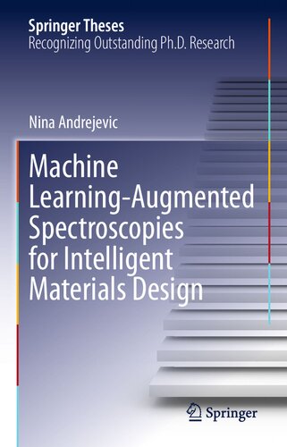 Machine Learning-Augmented Spectroscopies for Intelligent Materials Design (Springer Theses)