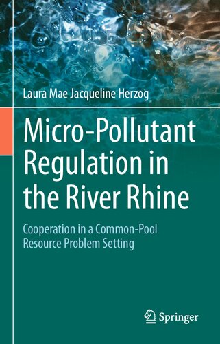 Micro-Pollutant Regulation in the River Rhine: Cooperation in a Common-Pool Resource Problem Setting