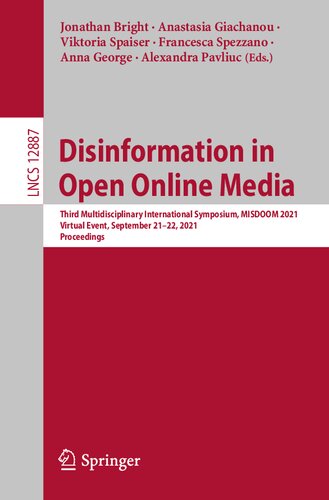 Disinformation in Open Online Media: Third Multidisciplinary International Symposium, MISDOOM 2021, Virtual Event, September 21–22, 2021, Proceedings