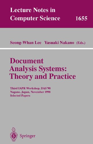 Document Analysis Systems: Theory and Practice: Third IAPR Workshop, DAS'98, Nagano, Japan, November 4-6, 1998, Selected Papers (Lecture Notes in Computer Science, 1655)