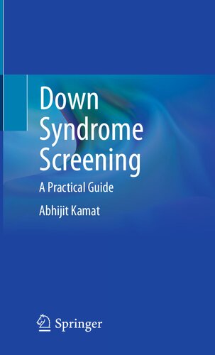 Down Syndrome Screening: A Practical Guide