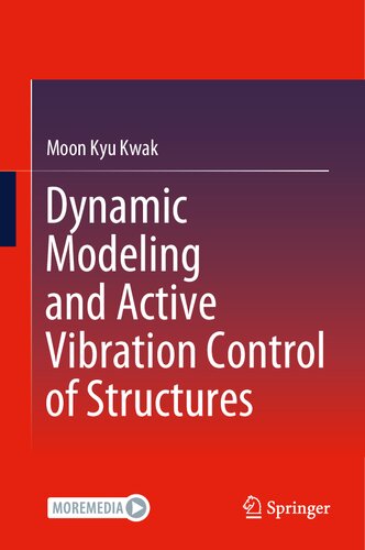 Dynamic Modeling and Active Vibration Control of Structures
