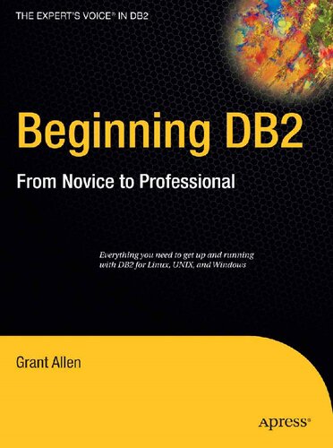 Beginning DB2: From Novice to Professional (Expert's Voice)